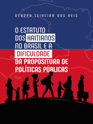 cover image of O Estatuto dos Haitianos no Brasil e a dificuldade da propositura de política públicas
